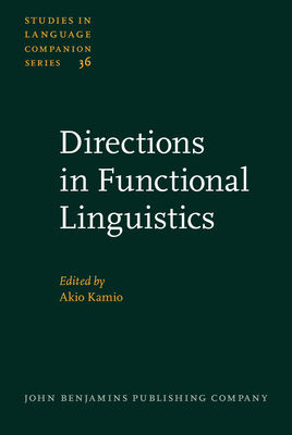 Directions in Functional Linguistics - Kamio, Akio (Editor)