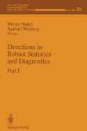 Directions in Robust Statistics and Diagnostics: Part I