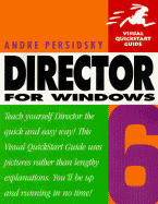 Director 6 for Windows: Visual QuickStart Guide - Persidsky, Andre, and Bullas, Roslyn (Editor)
