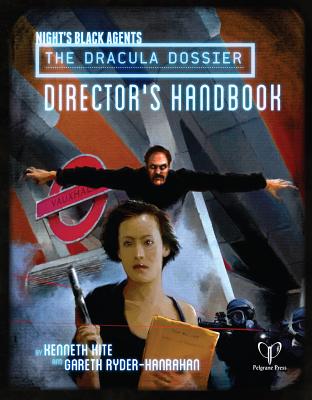 Director's Handbook - Hite, Kenneth, and Ryder-Hanrahan, Gareth, and Pelgrane Press (Creator)