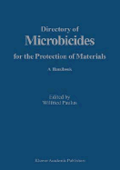 Directory of Microbicides for the Protection of Materials: A Handbook