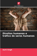 Direitos humanos e tr�fico de seres humanos