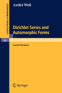 Dirichlet Series and Automorphic Forms: Lezioni Fermiane