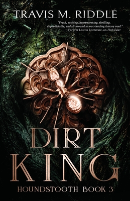 Dirt King - Riddle, Travis M