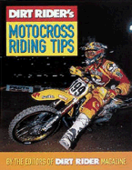 Dirt Rider's Motocross Riding Tips