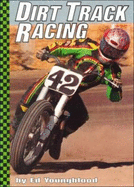 Dirt Track Racing - Youngblood, Ed