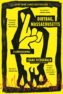 Dirtbag, Massachusetts: A Confessional