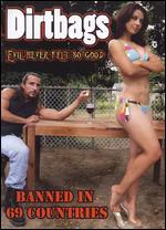 Dirtbags