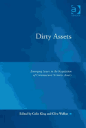 Dirty Assets: Emerging Issues in the Regulation of Criminal and Terrorist Assets