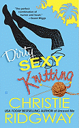 Dirty Sexy Knitting