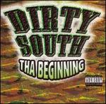 Dirty South: Tha Beginning