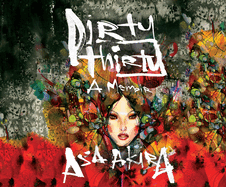 Dirty Thirty: A Memoir
