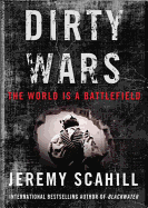 Dirty Wars: The World Is a Battlefield