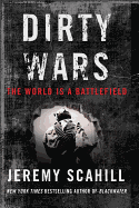 Dirty Wars: The World Is a Battlefield
