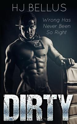 Dirty - Bellus, Hj