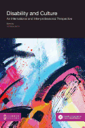 Disability and Culture: An International and Inter-Professional Perspective