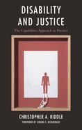 Disability and Justice: The Capabilities Approach in Practice