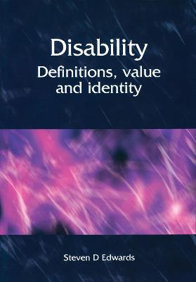Disability: Definitions, Value and Identity - Bonner, M