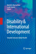 Disability & International Development: Towards Inclusive Global Health