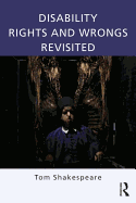 Disability Rights and Wrongs Revisited