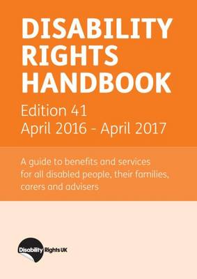 Disability Rights Handbook: April 2016 - April 2017 - Greaves, Ian (Editor)