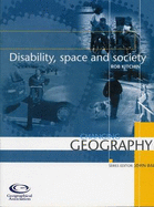 Disability, Space and Society