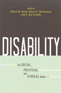 Disability: The Social, Political, and Ethical Debate