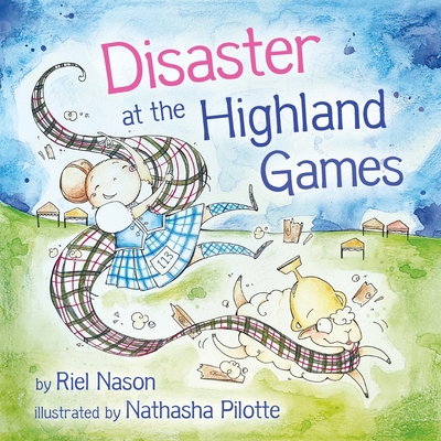Disaster at the Highland Games - Nason, Riel