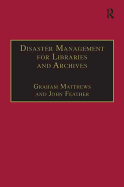 Disaster Management for Libraries and Archives