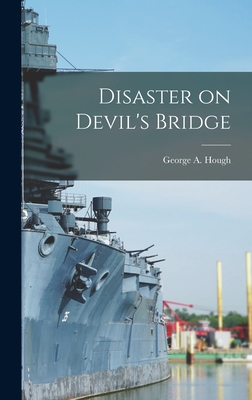 Disaster on Devil's Bridge - Hough, George a