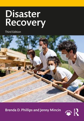 Disaster Recovery - Phillips, Brenda D, and Mincin, Jenny