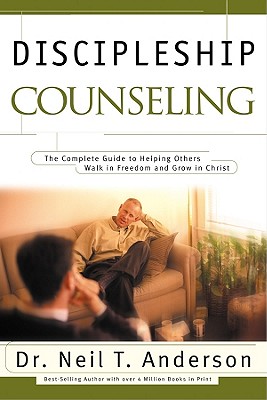 Discipleship Counseling - Anderson, Neil T, Mr.