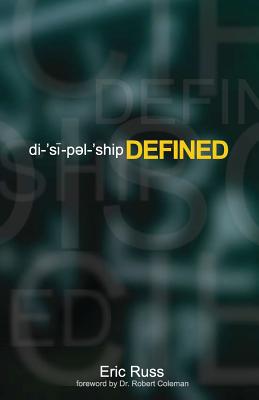 Discipleship Defined - Russ, Eric