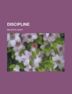 Discipline; A Novel