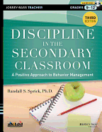 Discipline in the Secondary Classroom: A Positive Approach to Behavior Management