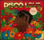 Disco Love, Vol. 3: Even More Rare Disco & Soul Uncovered