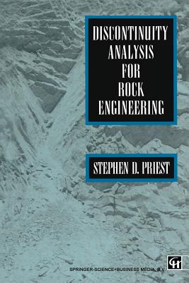 Discontinuity Analysis for Rock Engineering - Priest, S D