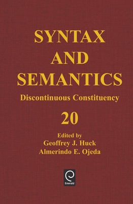 Discontinuous Constituency - Ojeda, Almerindo E (Editor), and Huck, Geoffrey J (Editor)