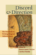 Discord and Direction: The Postmodern Writing Program Administrator