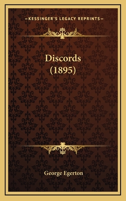 Discords (1895) - Egerton, George