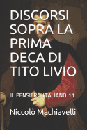 Discorsi Sopra La Prima Deca Di Tito Livio