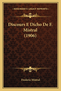 Discours E Dicho de F. Mistral (1906)