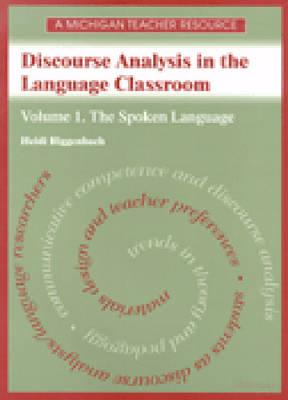 Discourse Analysis in the Language Classroom: Volume 1. the Spoken Language - Riggenbach, Heidi