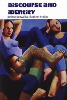 Discourse and Identity - Benwell, Bethan, and Stokoe, Elizabeth