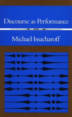 Discourse as Performance - Issacharoff, Michael