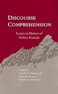 Discourse Comprehension: Essays in Honor of Walter Kintsch