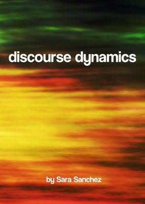 Discourse Dynamics - Sanchez, Sara