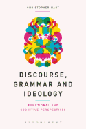 Discourse, Grammar and Ideology: Functional and Cognitive Perspectives