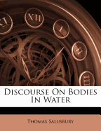 Discourse on Bodies in Water