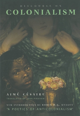 Discourse on Colonialism - C�saire, Aim�